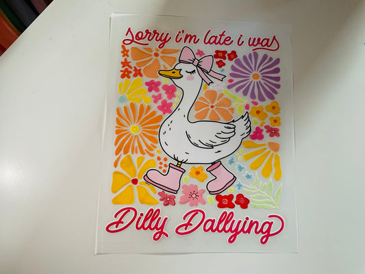 Sorry I’m Late I Was Dilly Dallying HT